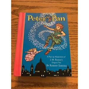 Peter Pan Pop-Up 1st Edition Robert J.M. Barrie & Robert Sabuda Hadcover